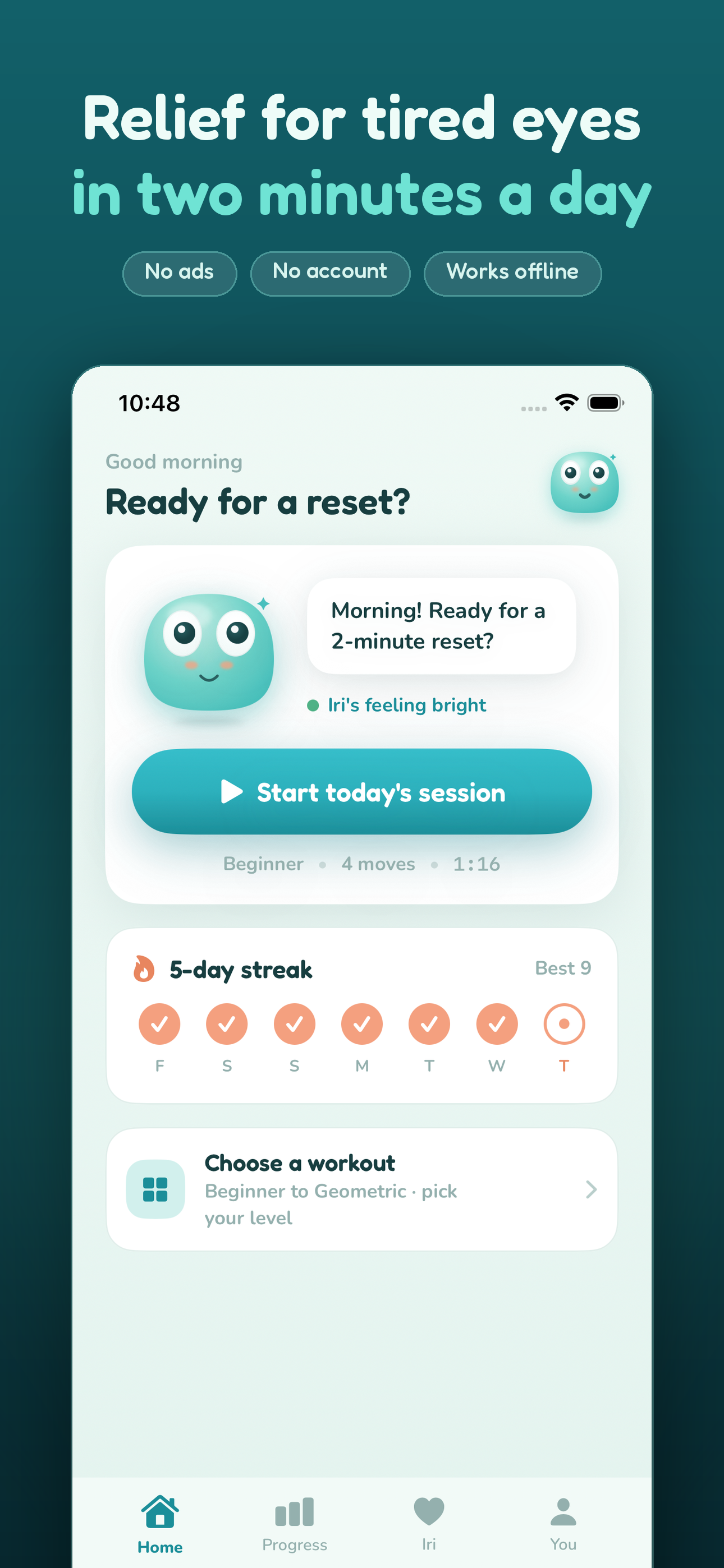 Relief for tired eyes in two minutes a day — no ads, no account, works offline