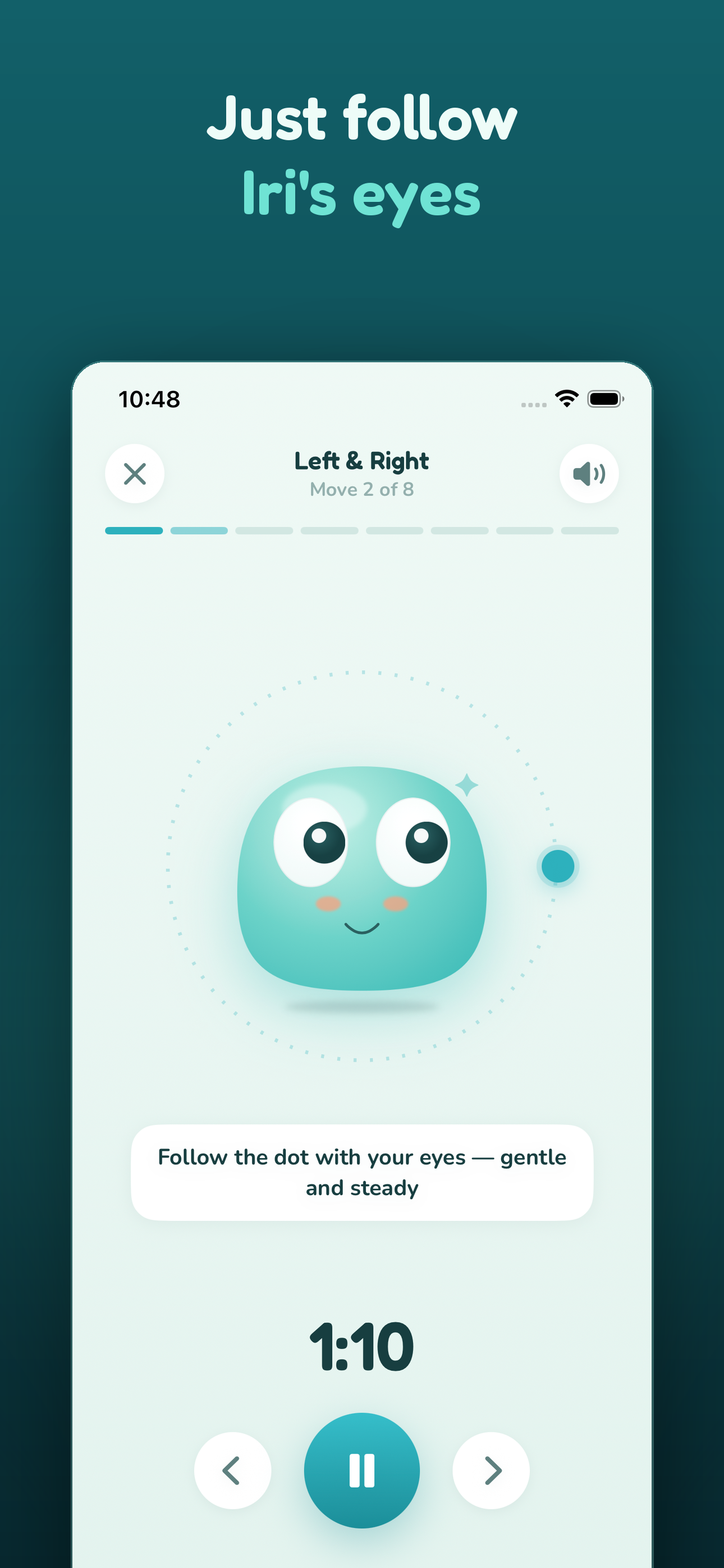 Follow Iri's eyes through each exercise